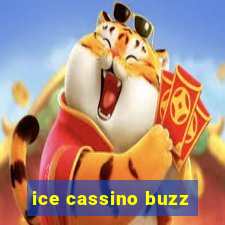 ice cassino buzz